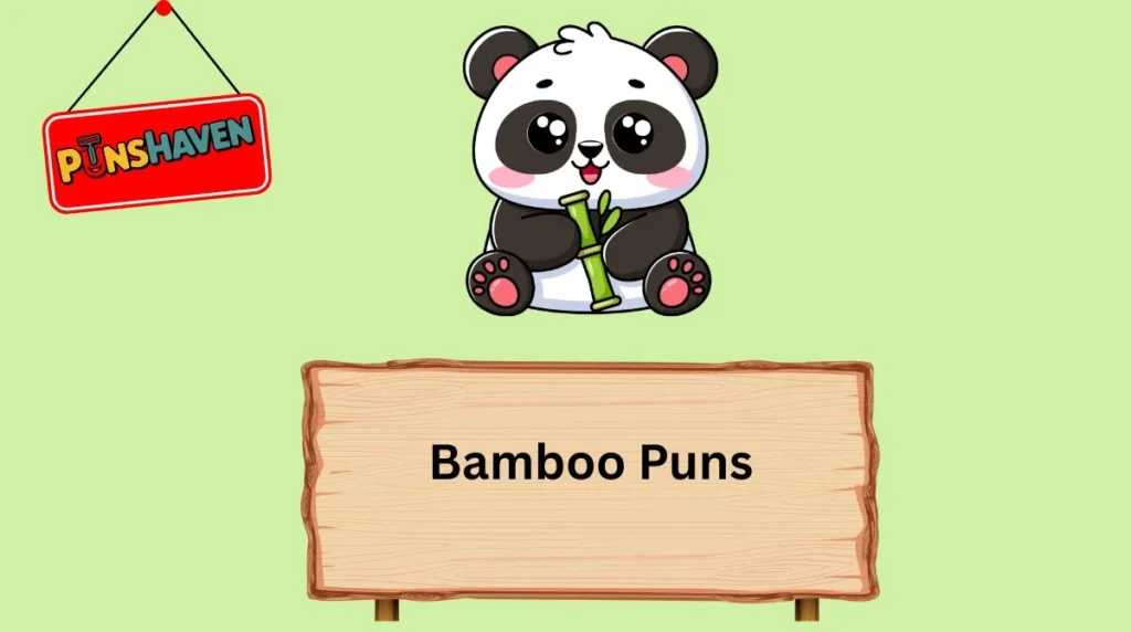 Bamboo Puns