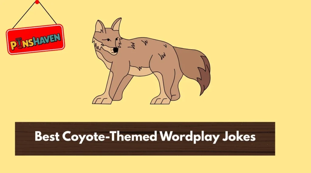 Best Coyote-Themed Wordplay Jokes