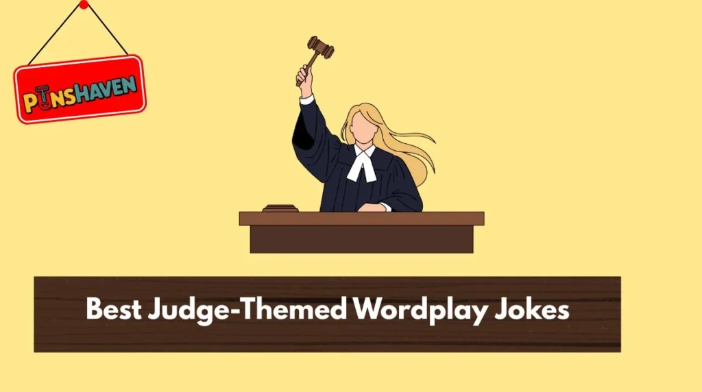 Best Judge-Themed Wordplay Jokes