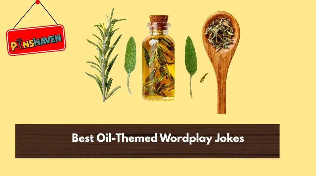 Best Oil-Themed Wordplay Jokes