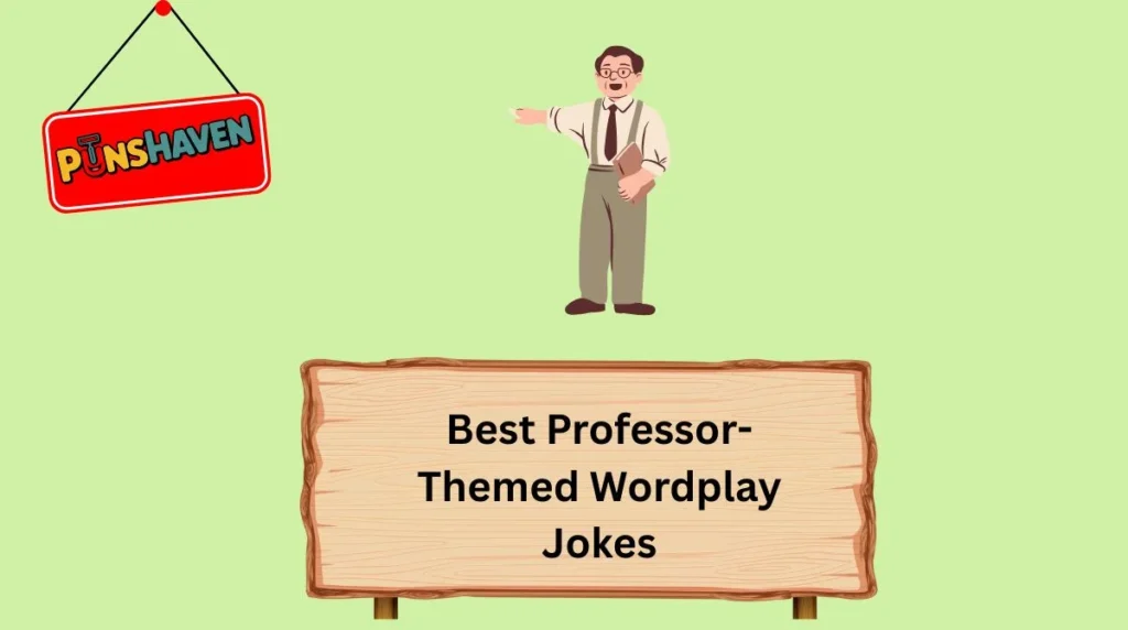 Best Professor-Themed Wordplay Jokes