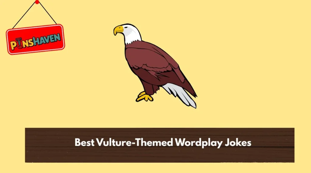 Best Vulture-Themed Wordplay Jokes