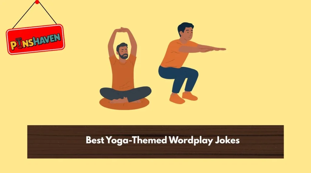 Best Yoga-Themed Wordplay Jokes