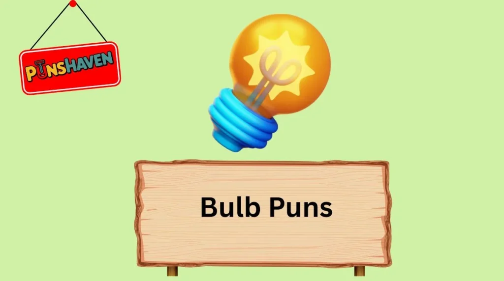 Bulb Puns