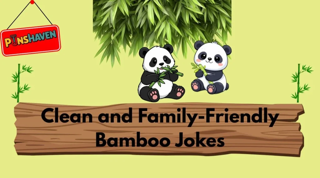 Clean and Family-Friendly Bamboo Jokes