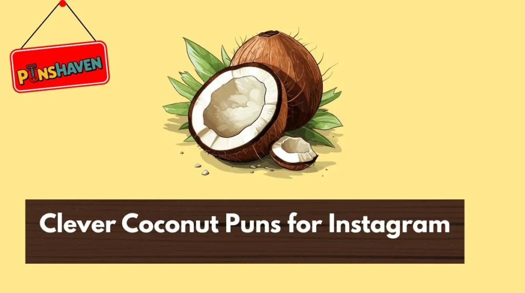 Clever Coconut Puns for Instagram