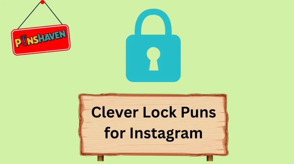 Clever Lock Puns for Instagram