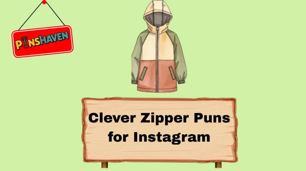 Clever Zipper Puns for Instagram