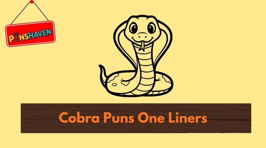 Cobra Puns One Liners