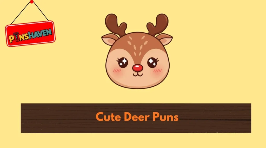 Cute Deer Puns