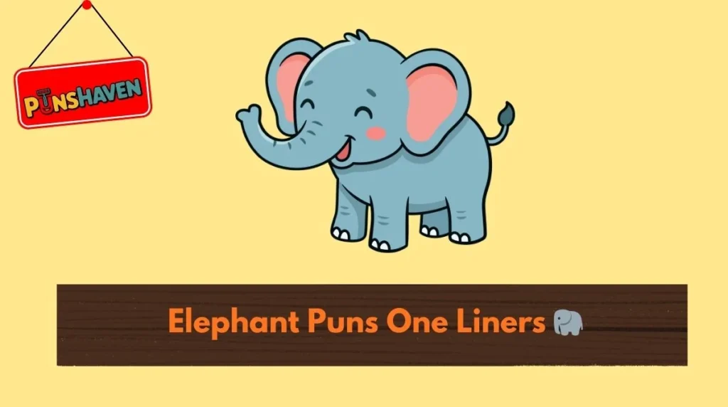 Elephant Puns One Liners 🐘