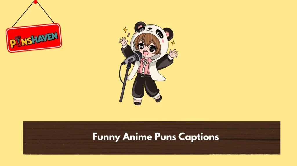 Funny Anime Puns Captions
