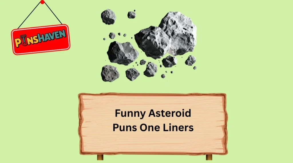 Funny Asteroid Puns One Liners