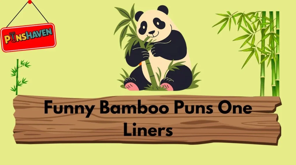 Funny Bamboo Puns One Liners