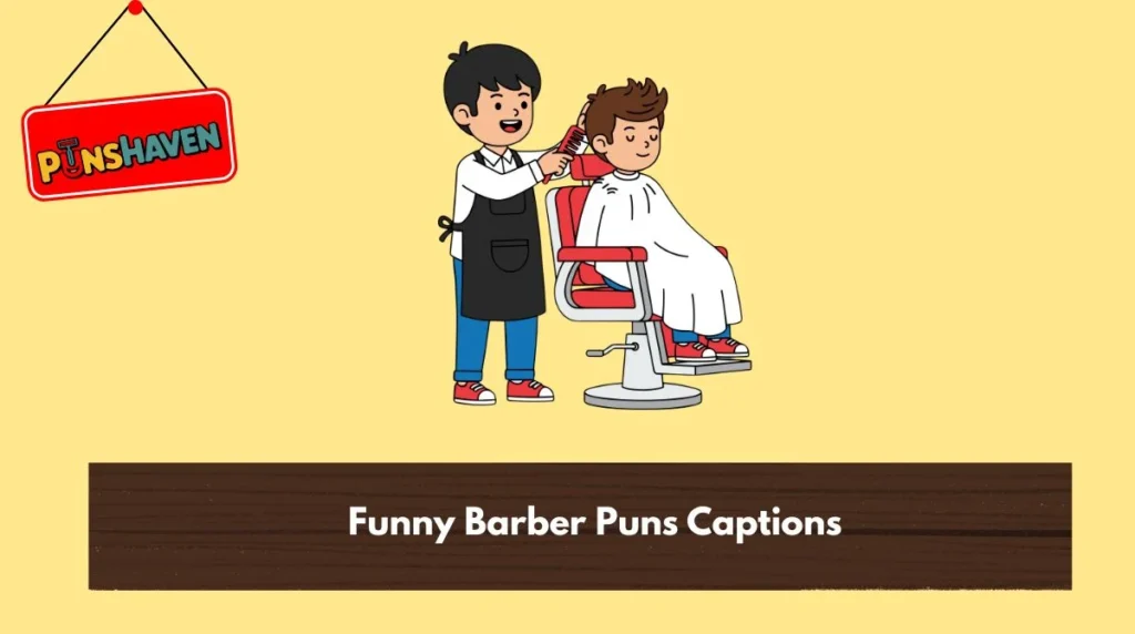 Funny Barber Puns Captions