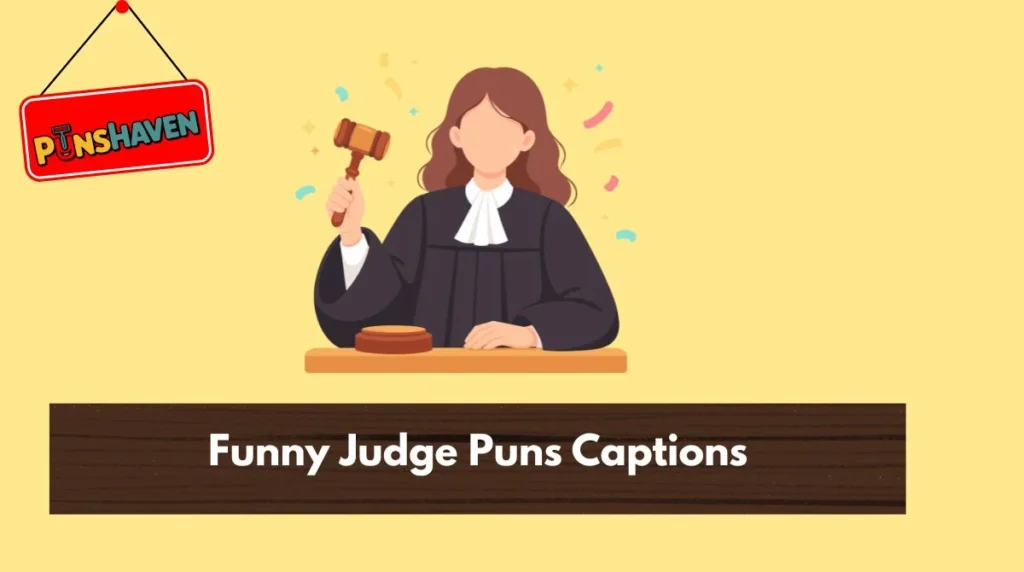 Funny Judge Puns Captions