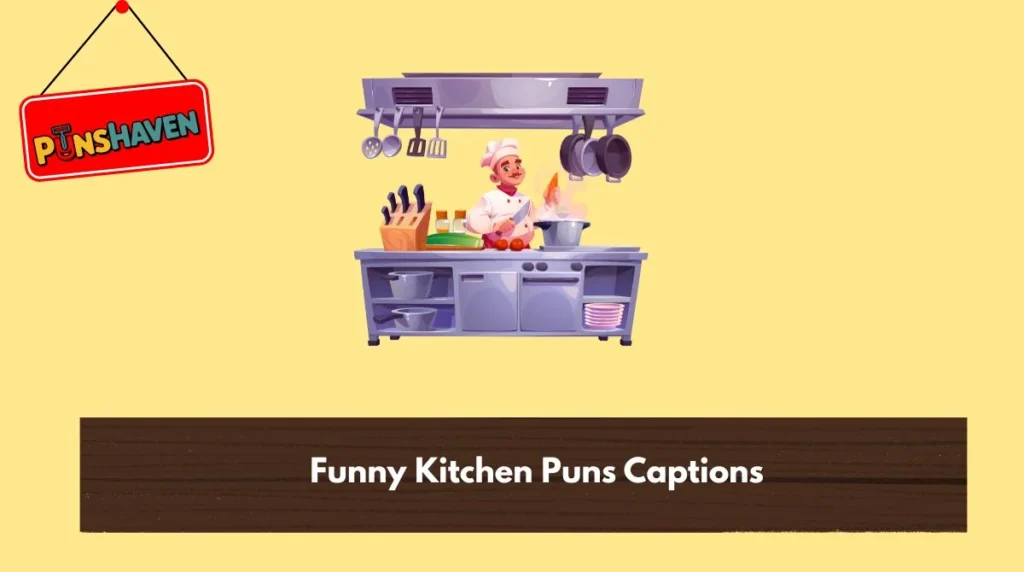 Funny Kitchen Puns Captions