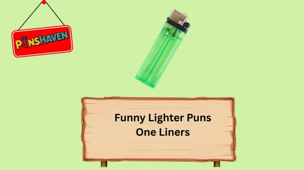 Funny Lighter Puns One Liners