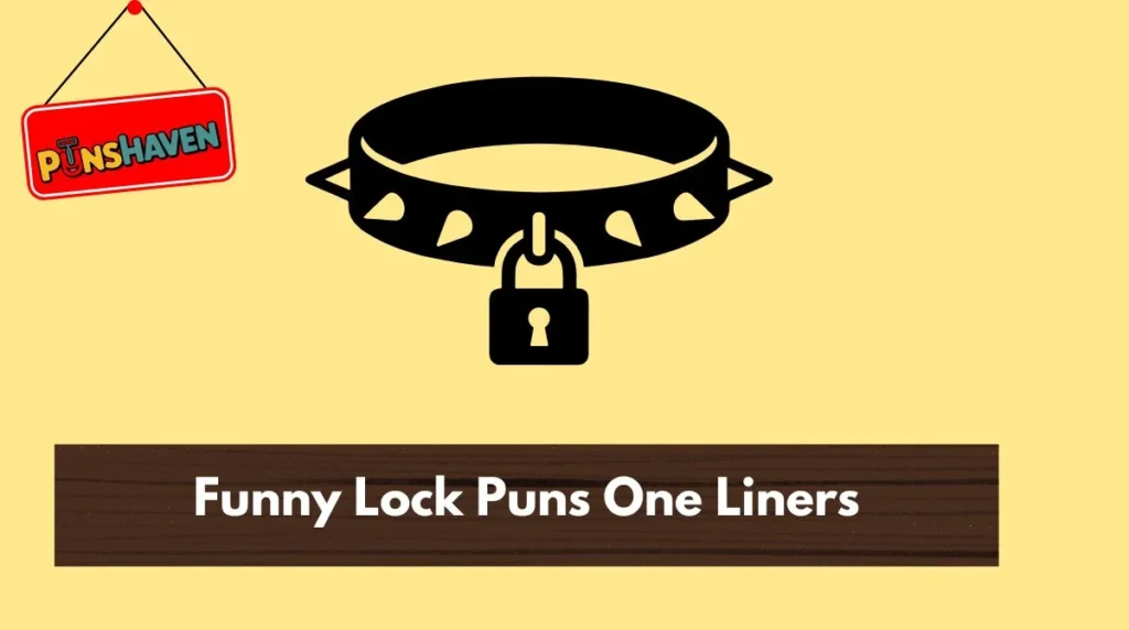 Funny Lock Puns One Liners
