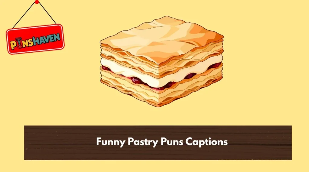 Funny Pastry Puns Captions