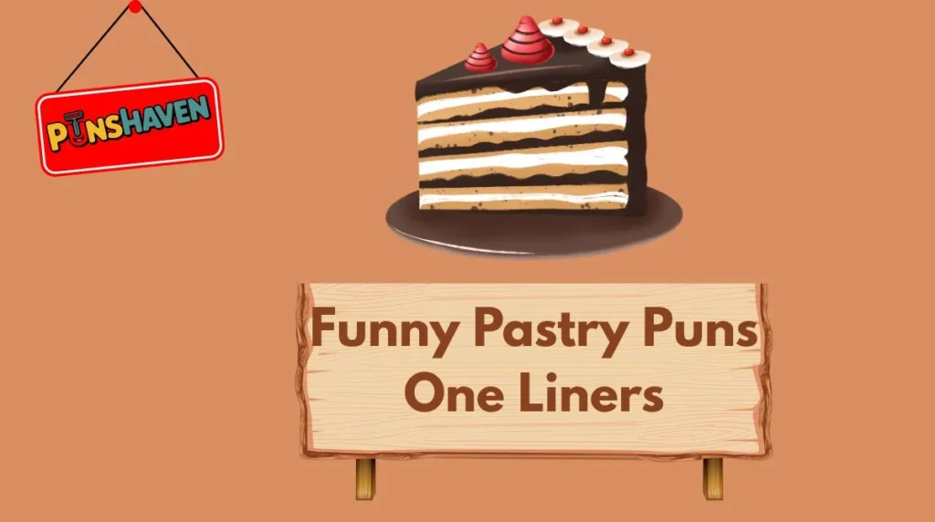 Funny Pastry Puns One Liners
