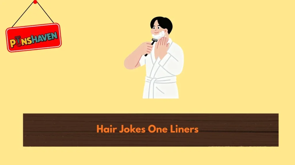 Hair Jokes One Liners
