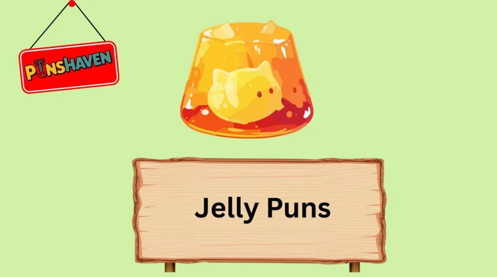 Jelly Puns