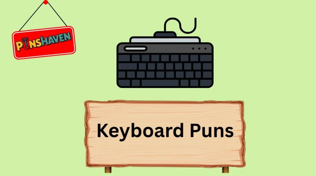 Keyboard Puns