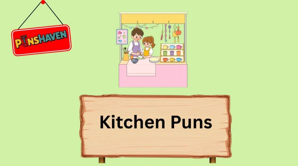 Kitchen Puns