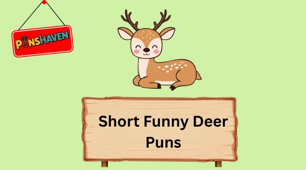 Short Funny Deer Puns