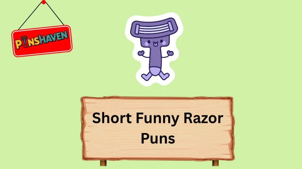 Short Funny Razor Puns