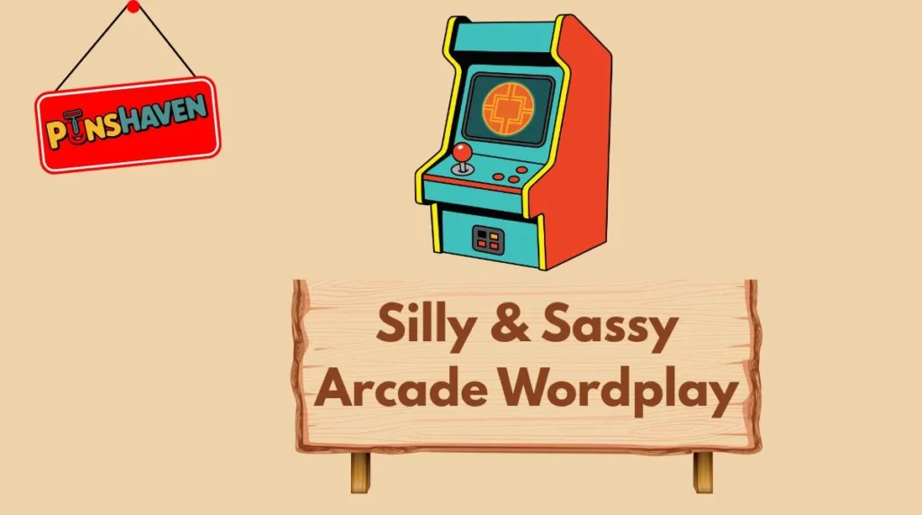 Silly & Sassy Arcade Wordplay