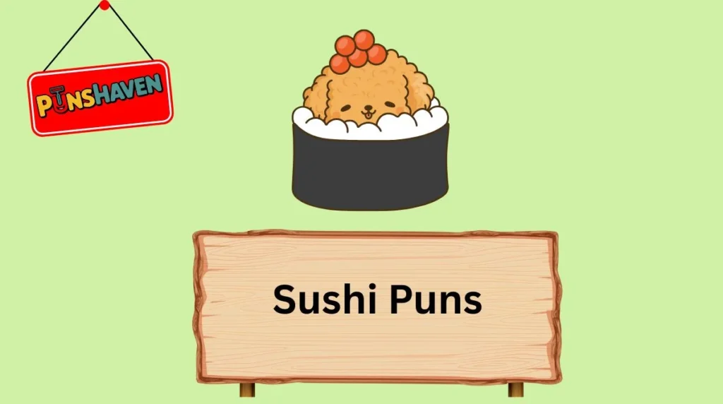 Sushi Puns