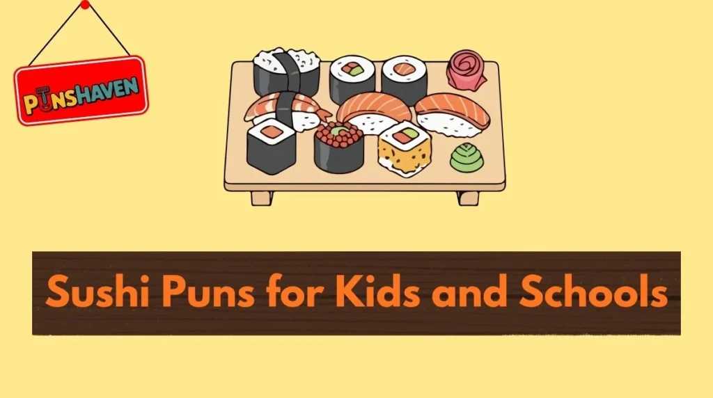 Sushi Puns for Kids and Schools