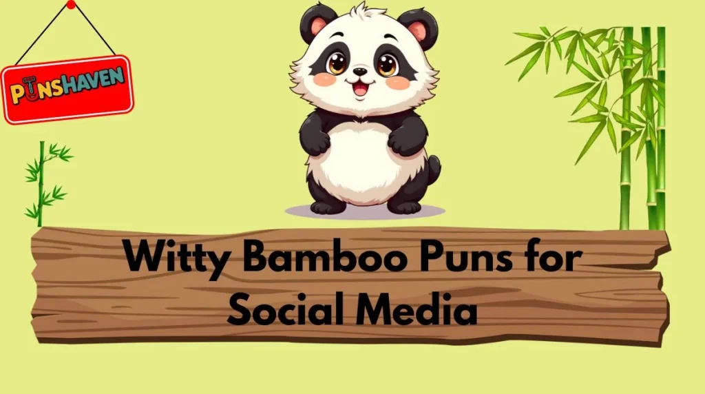 Witty Bamboo Puns for Social Media