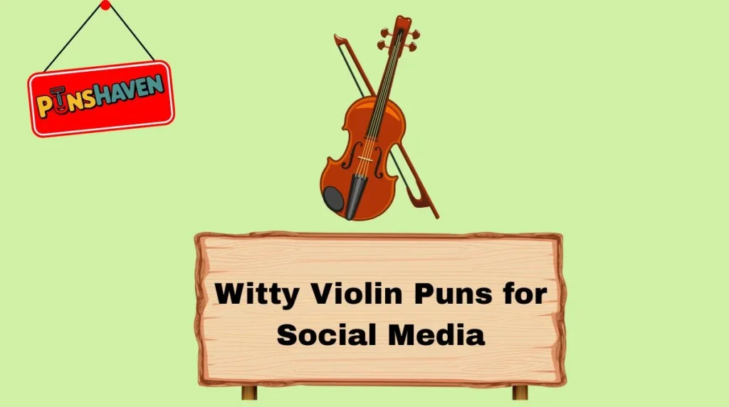 Witty Violin Puns for Social Media