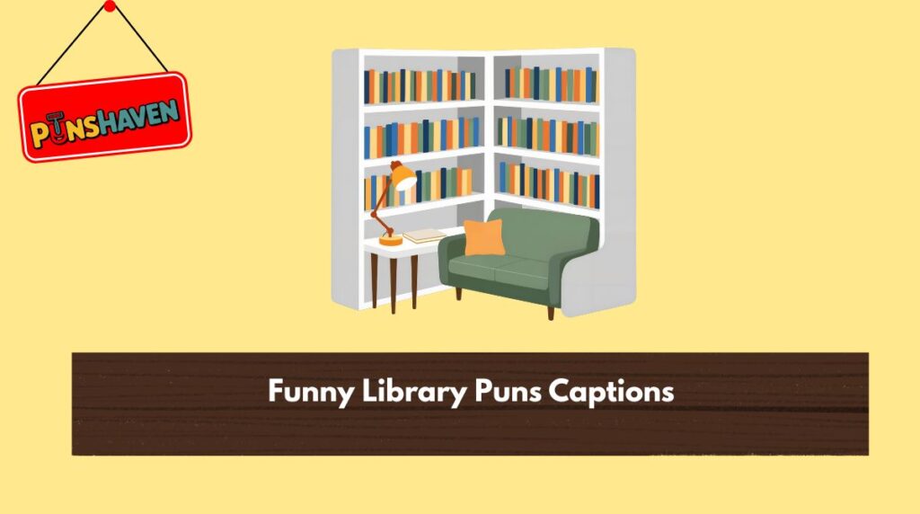 Funny Library Puns Captions