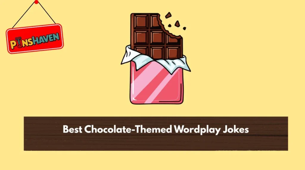 Best Chocolate-Themed Wordplay Jokes