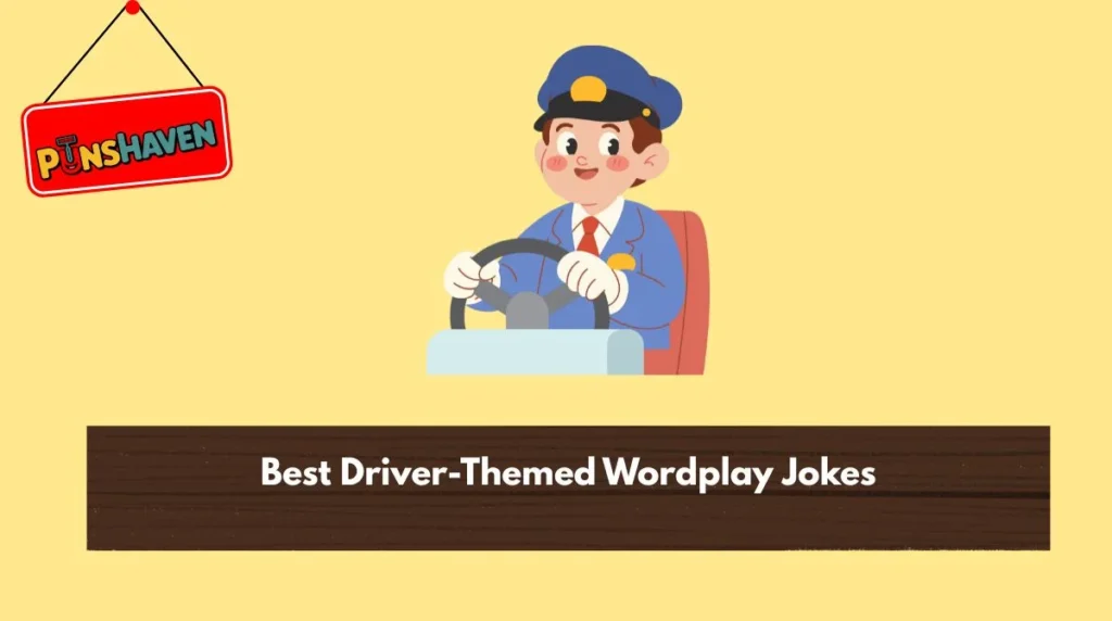 Best Driver-Themed Wordplay Jokes