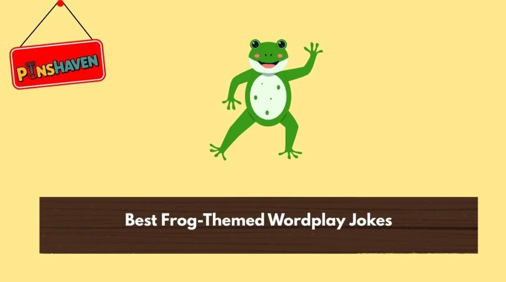 Best Frog-Themed Wordplay Jokes