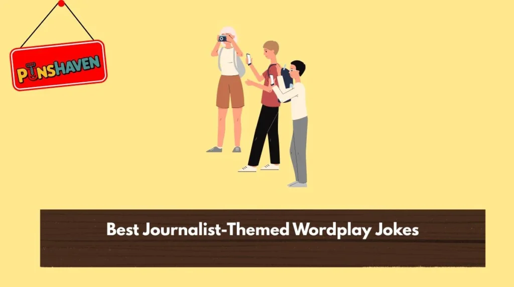 Best Journalist-Themed Wordplay Jokes