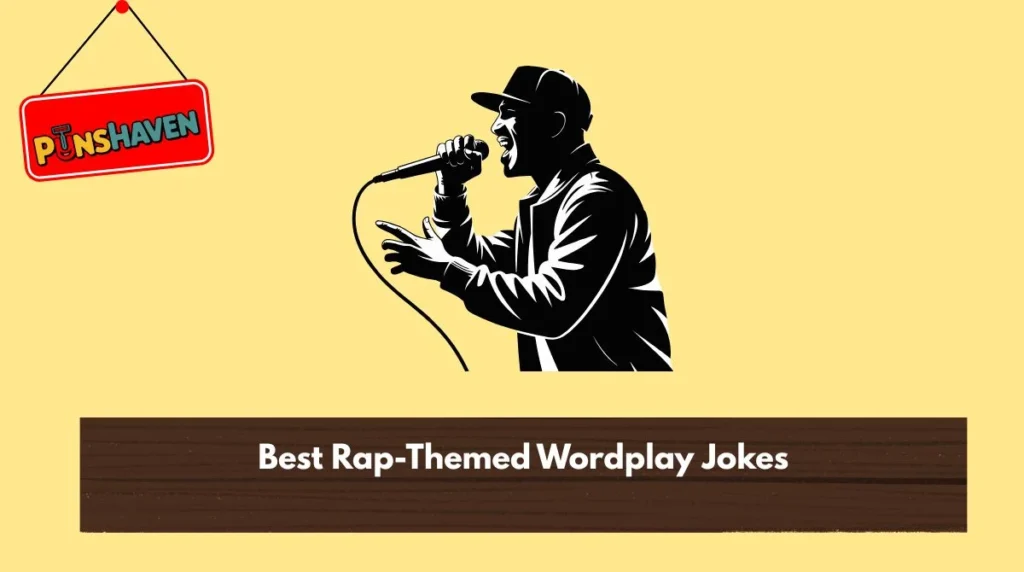 Best Rap-Themed Wordplay Jokes