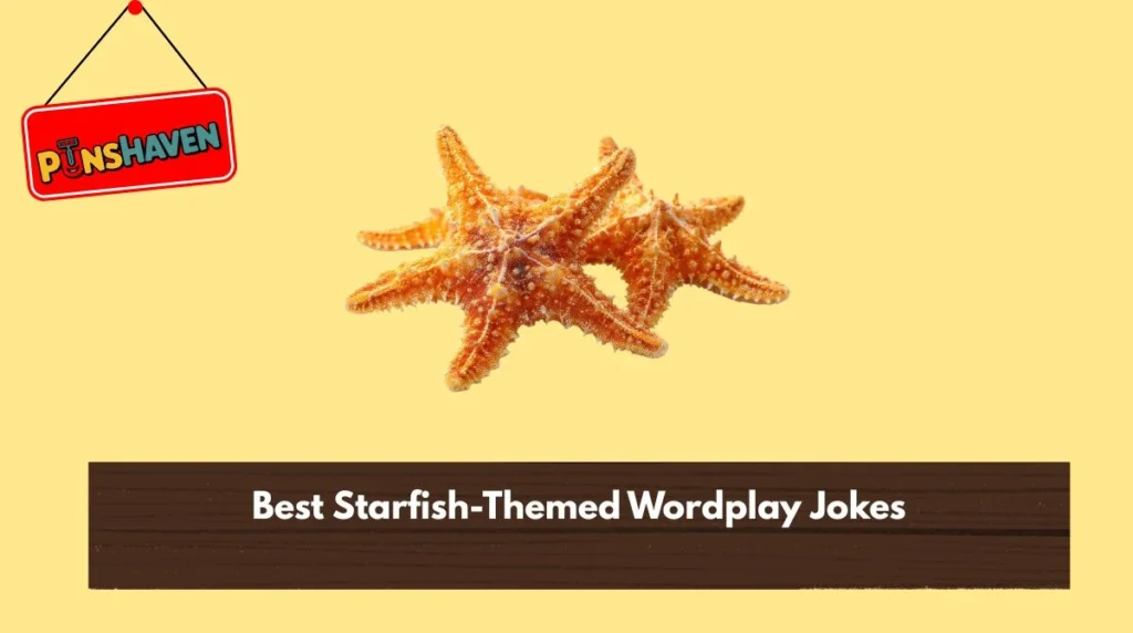 Best Starfish-Themed Wordplay Jokes