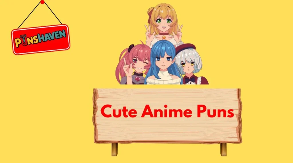 Cute Anime Puns