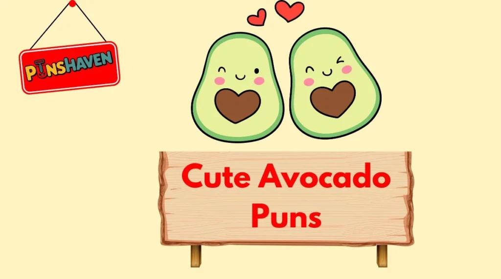 Cute Avocado Puns