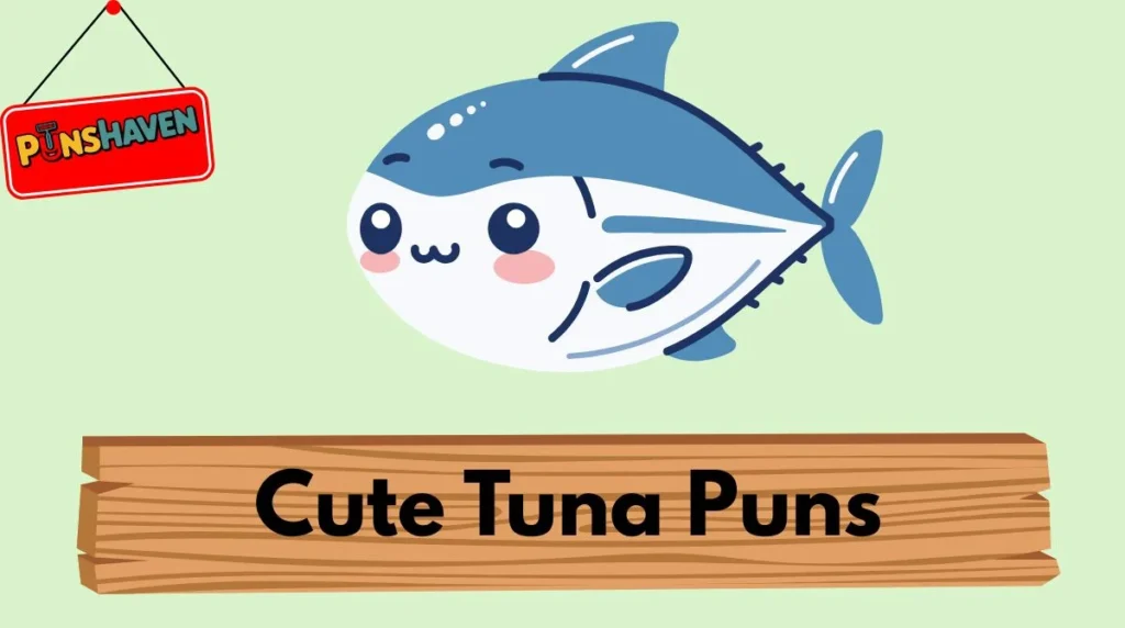 Cute Tuna Puns