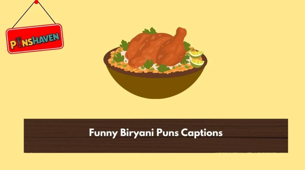 Funny Biryani Puns Captions