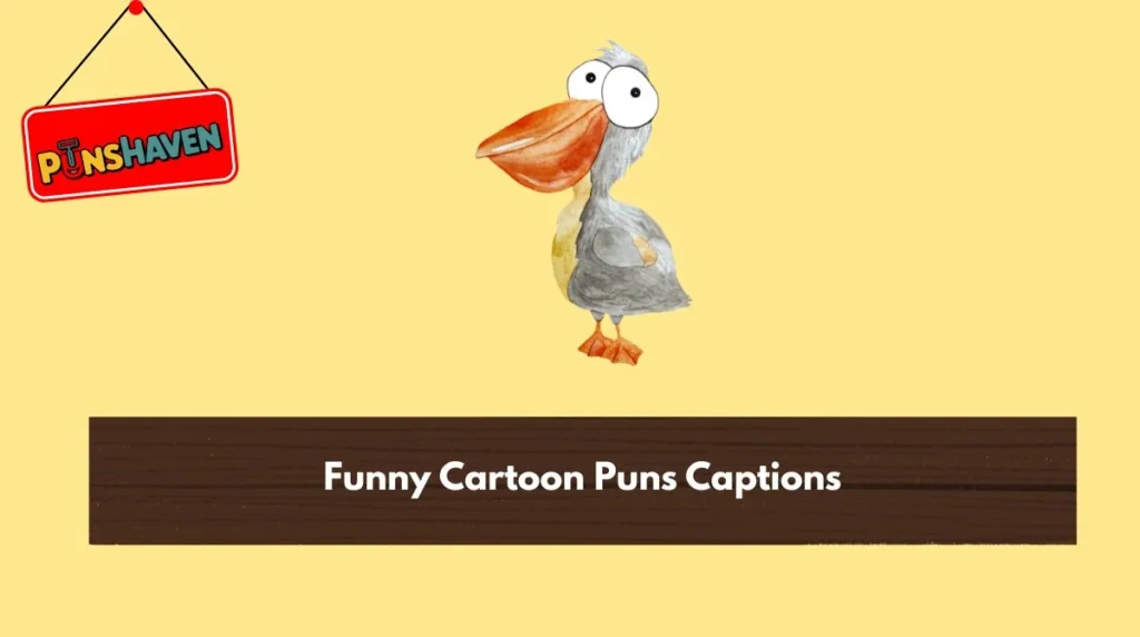 Funny Cartoon Puns Captions