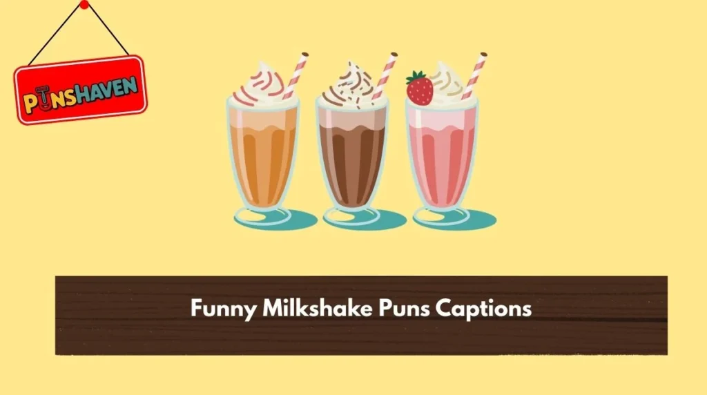 Funny Milkshake Puns Captions