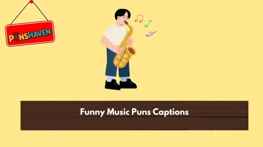 Funny Music Puns Captions